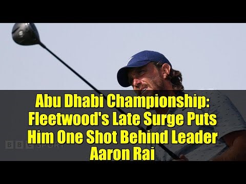 Abu Dhabi Golf: Aaron Leads Fleetwood as McIlroy Fights