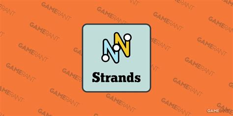 Strands Hint: Today's NYT Puzzle Answers & Spangram